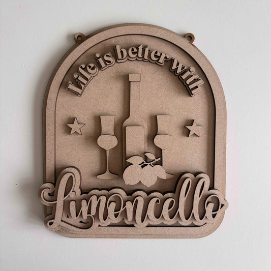 20cm Life Is Better With Limoncello Sign