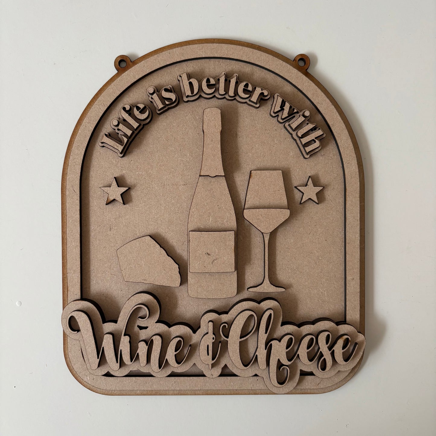 20cm Life Is Better With Wine & Cheese Sign