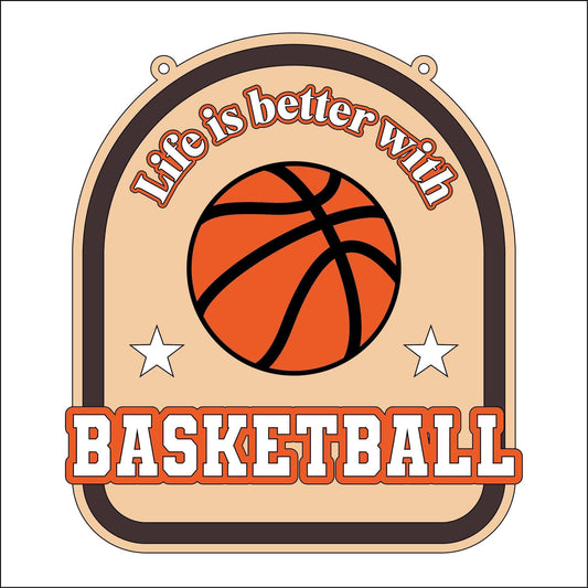 20cm Life Is Better With Basket Ball Sign