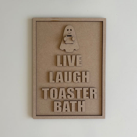 25cm Live laugh Toaster Bath Sign