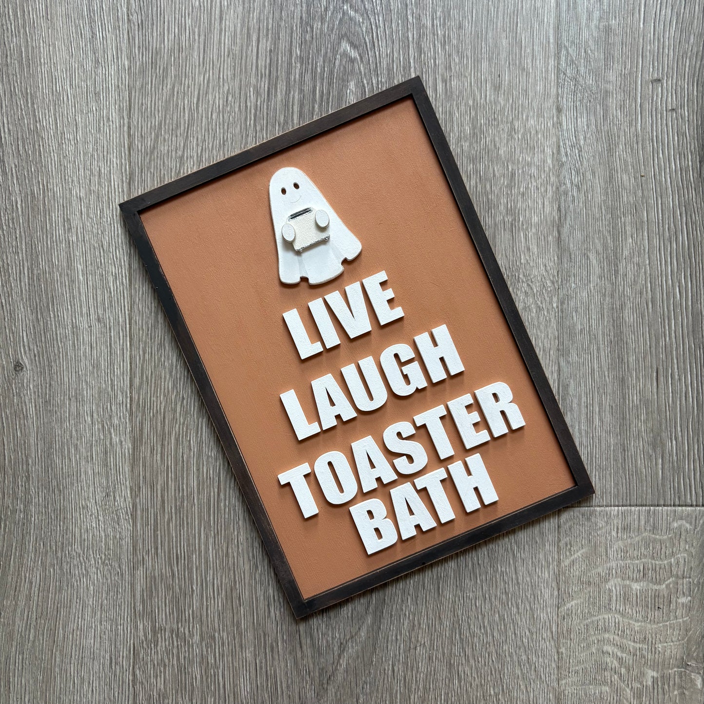 25cm Hand Painted Live Laugh Toaster Bath Sign