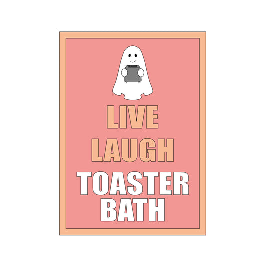 25cm Live laugh Toaster Bath Sign
