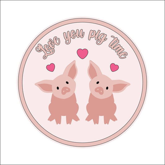 20cm Love You Pig Time Sign