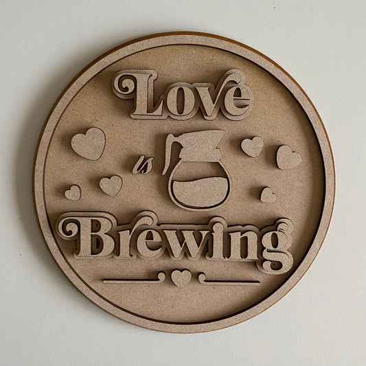 20cm Love Is Brewing Sign