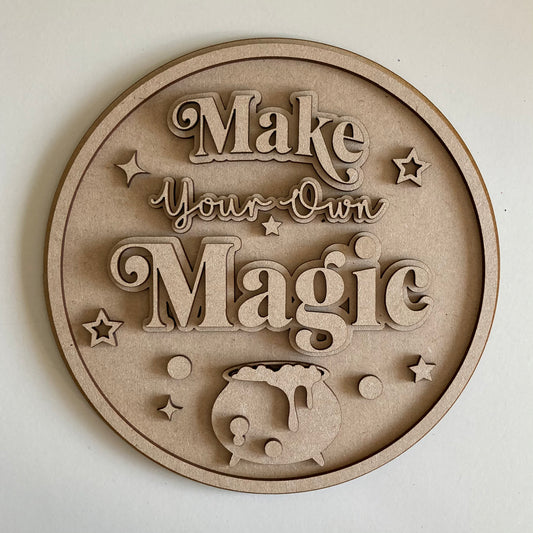 20cm Make Your Own Magic Sign