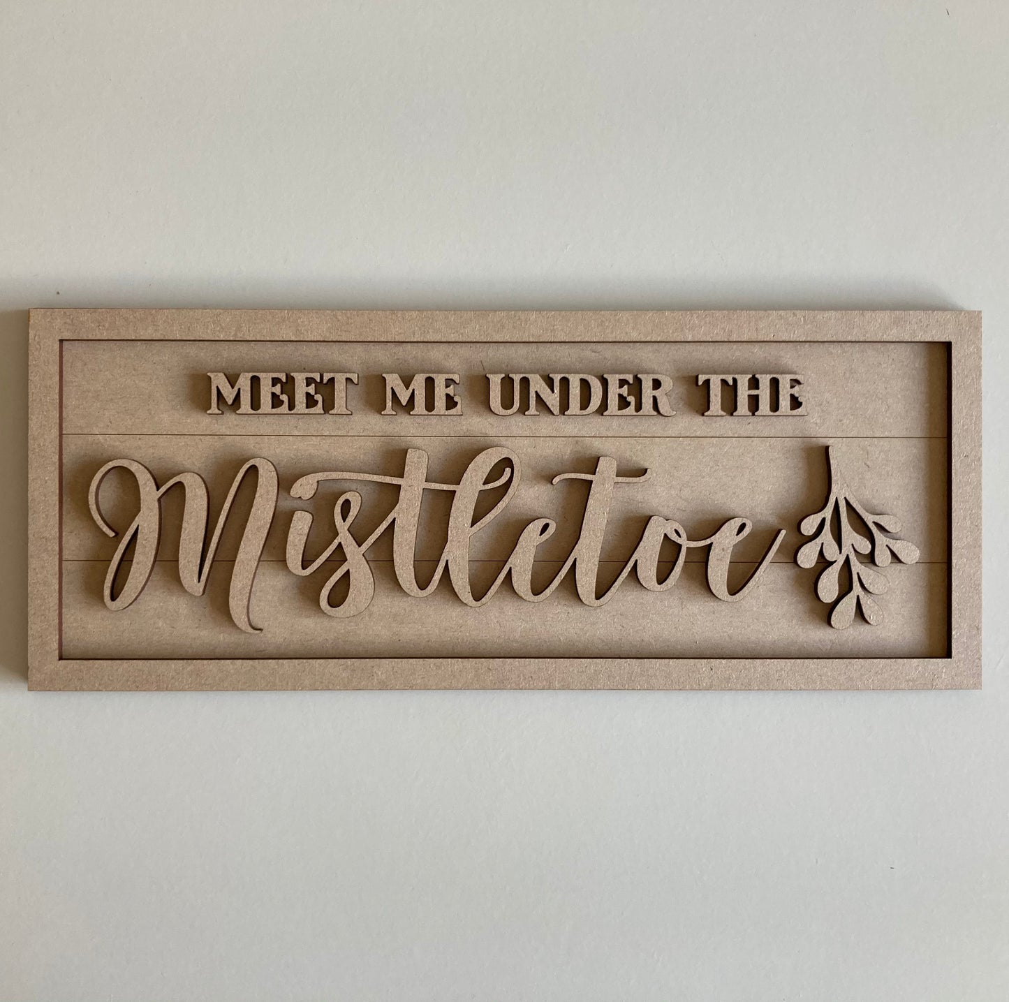 30cm Meet Me Under The Mistletoe Sign