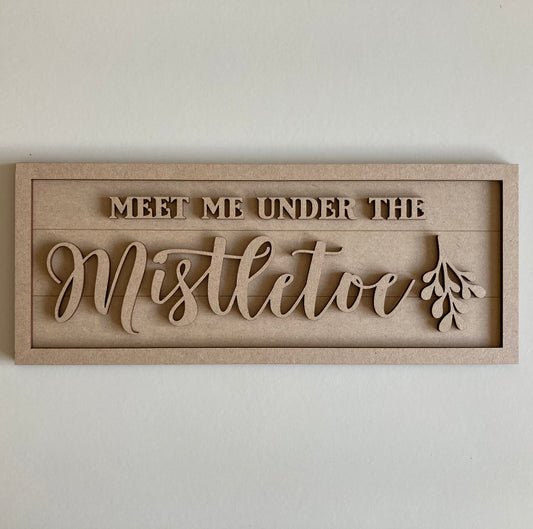 30cm Meet Me Under The Mistletoe Sign