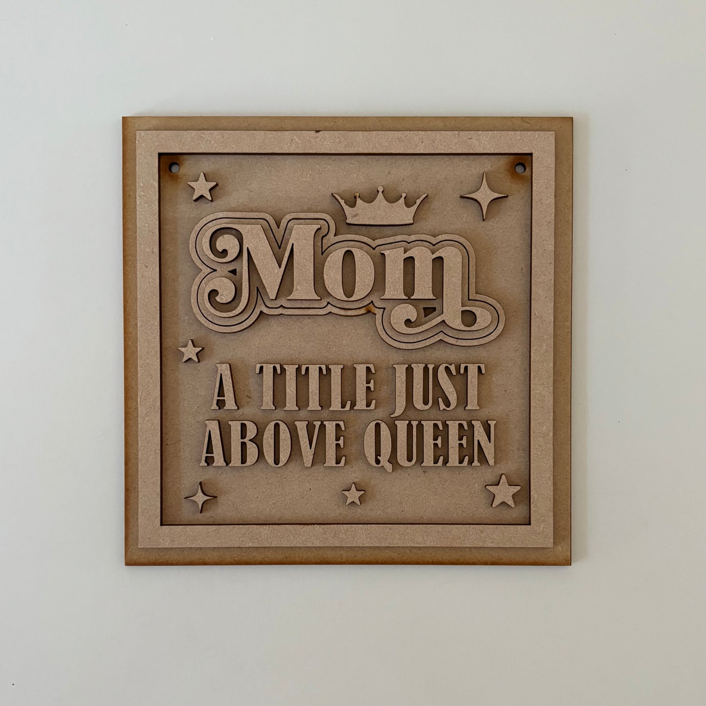 19cm Mum A Title Above Queen Sign