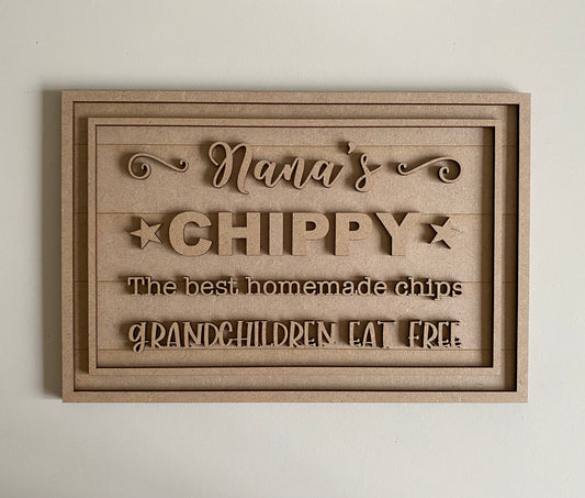 30cm Nana's Chippy Sign