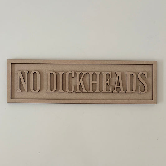30cm No Dickheads