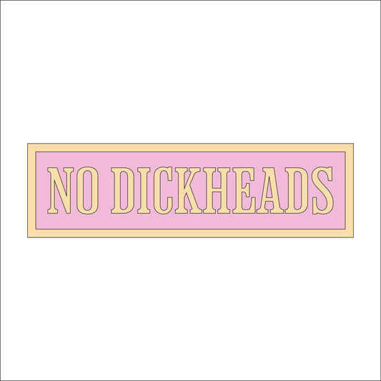 30cm No Dickheads
