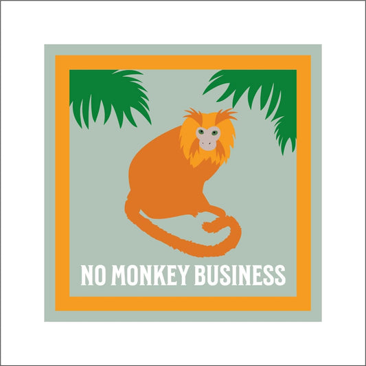 19cm No Monkey Business Sign