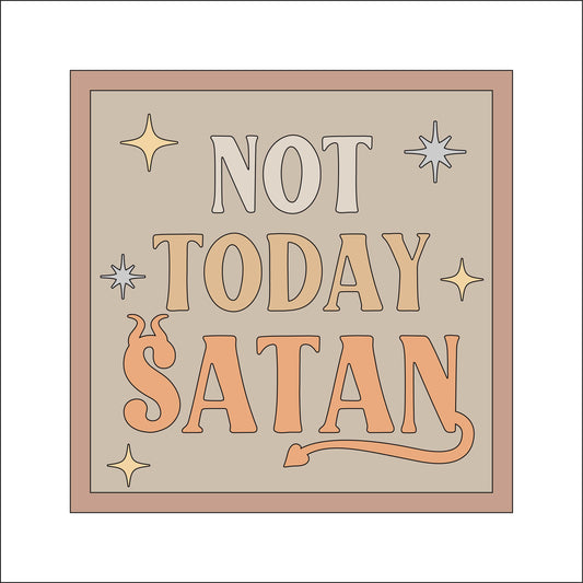 19cm Not Today Satan Sign
