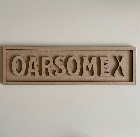 30cm Oarsome Sign