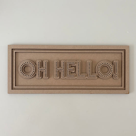 30cm Oh Hello Rectangle Sign