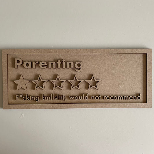 30cm Parenting Rating Sign