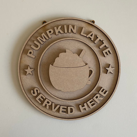 20cm Pumpkin Latte Served Here Sign