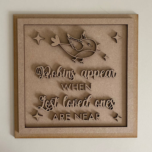 19cm When Robins Appear Lost Loved Ones Are Near Sign