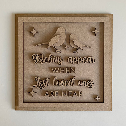 19cm When Robins Appear Lost Loved Ones Are Near Sign