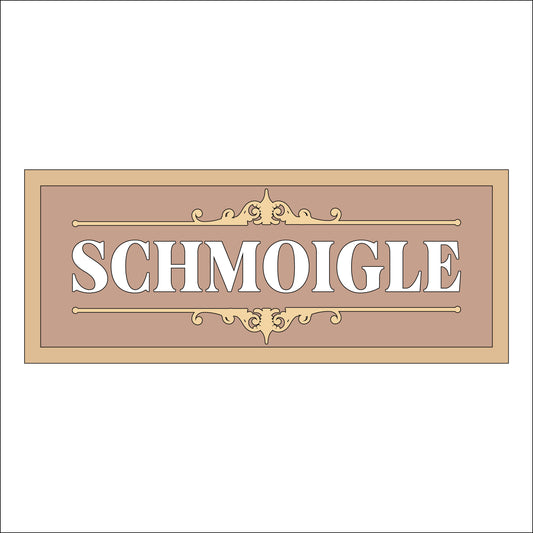 30cm Schmoigle Sign