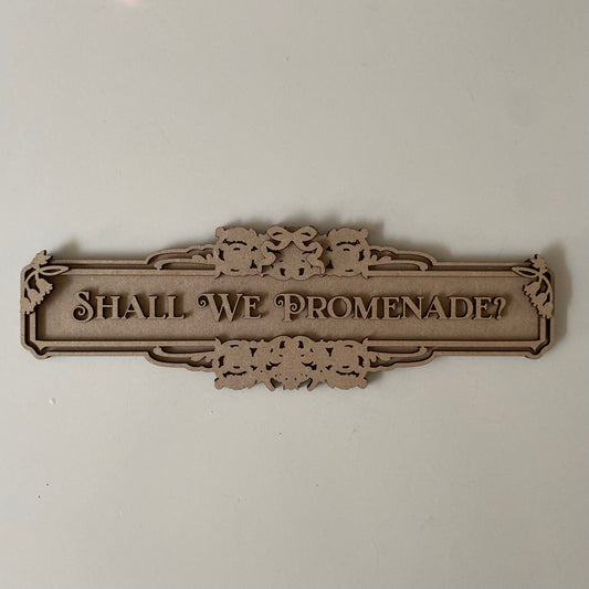 30cm Shall We Promenade Sign