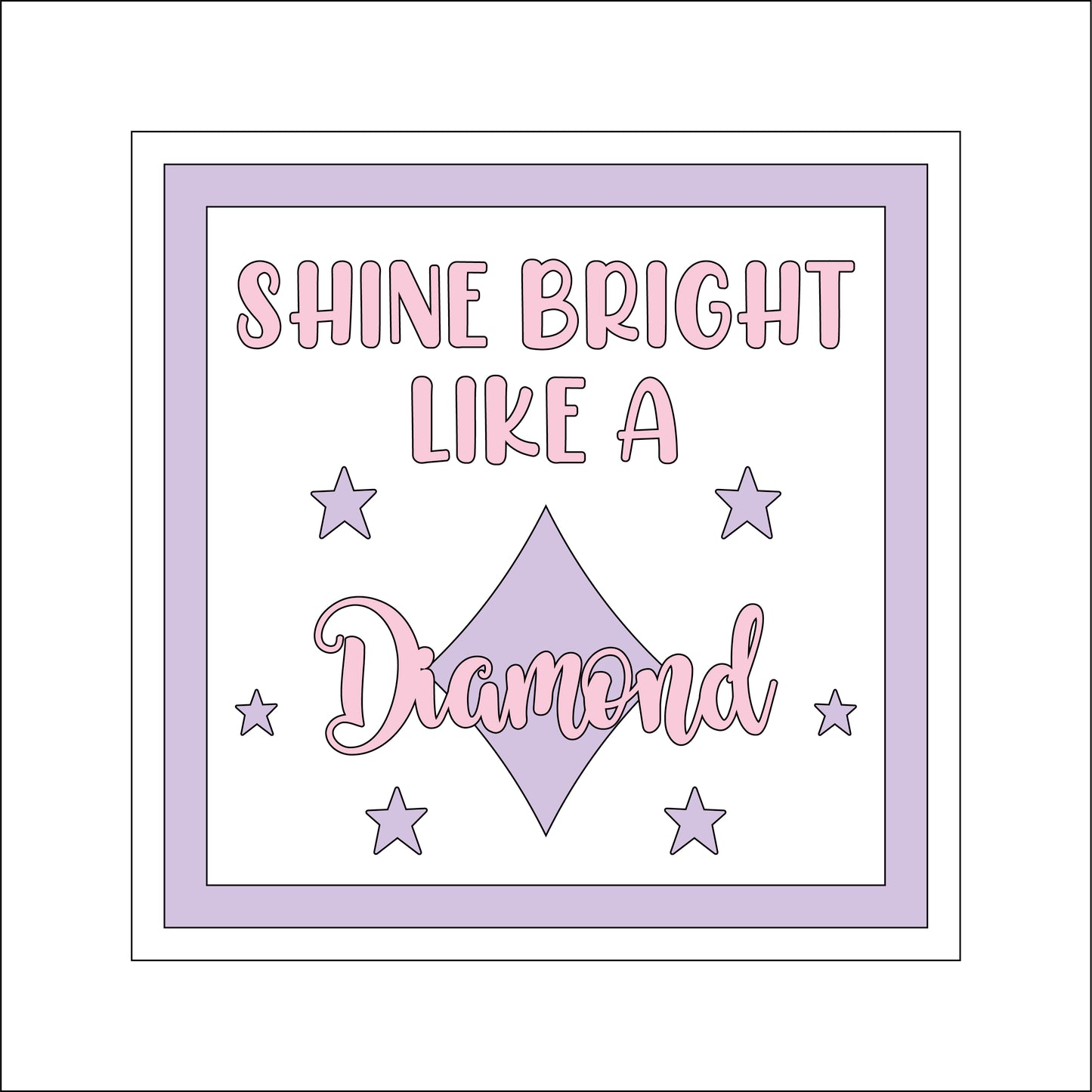 19cm Shine Bright Like A Diamond Sign