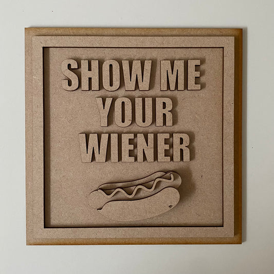19cm Show Me Your Weiner Sign
