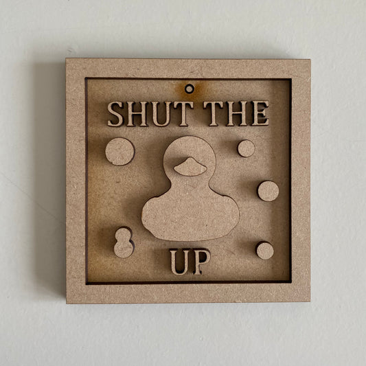9cm Shut The Duck Up Mini Frame