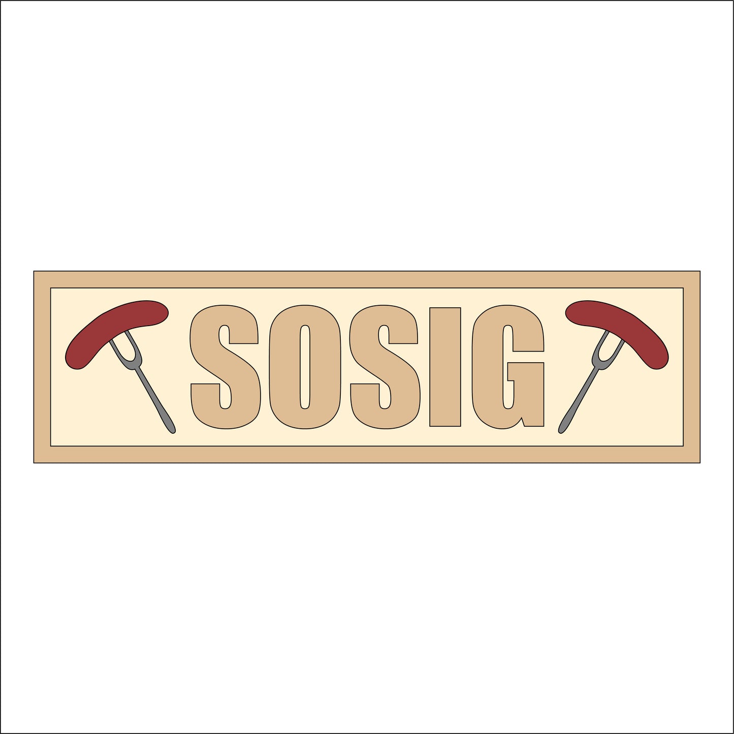 30cm Sosig Rectangle Sign
