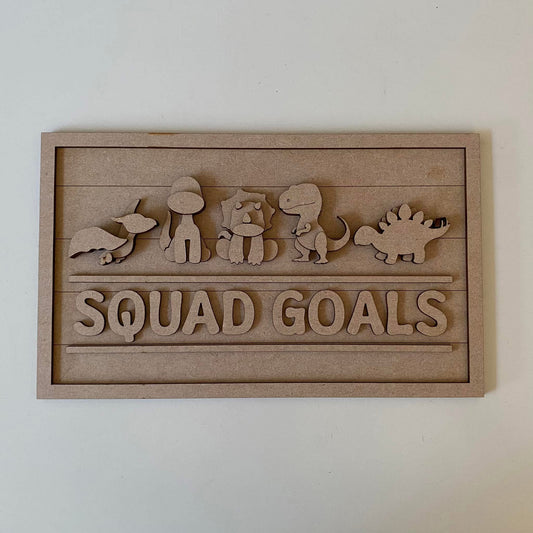 30cm Squad Goals Dinosaur Sign