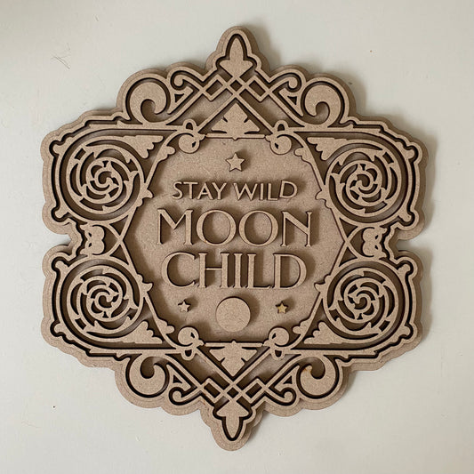 21cm Stay Wild Moon Child Sign
