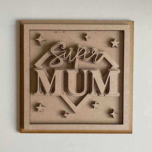 19cm Super Mum Sign