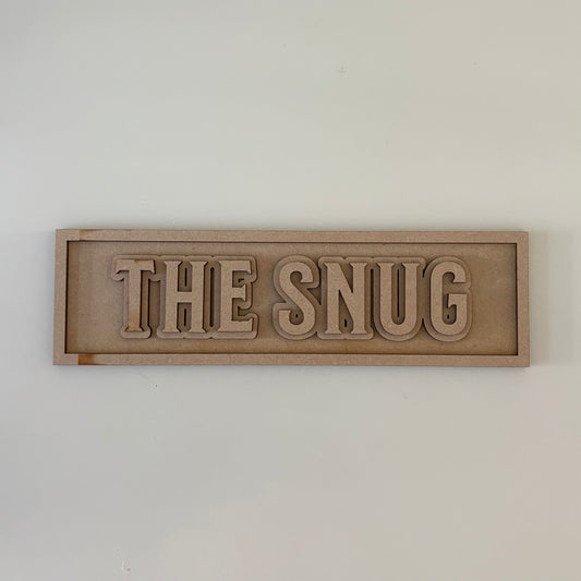 30cm The Snug Sign