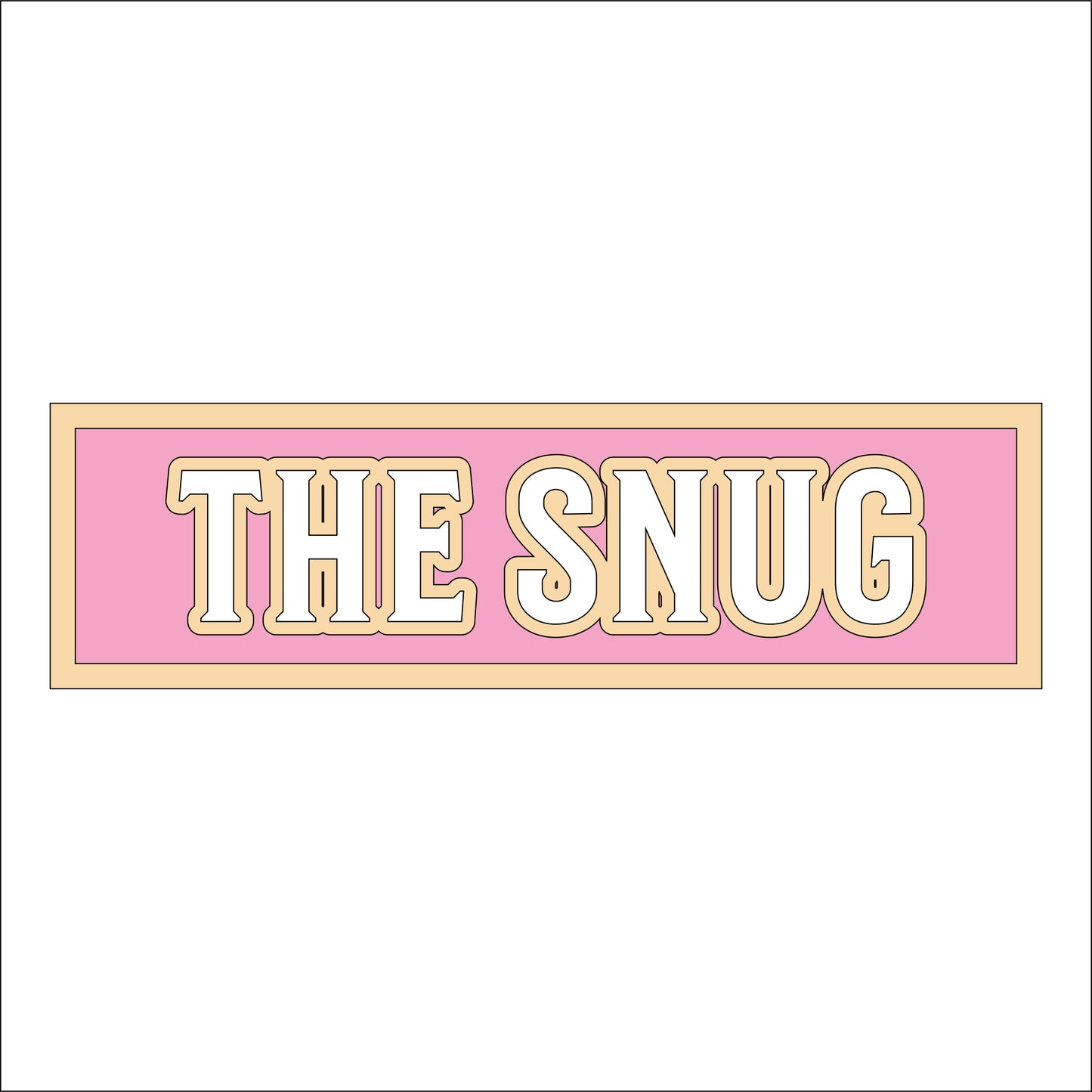 30cm The Snug Sign
