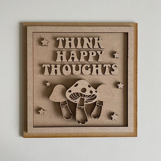 19cm Think Happy Thoughts Sign