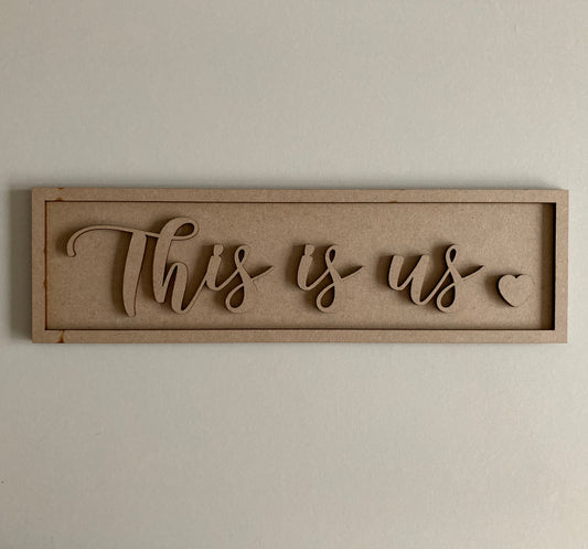 30cm This Is Us Sign