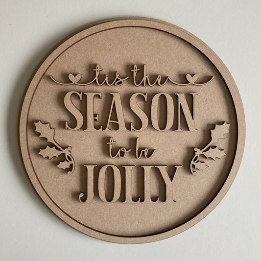 20cm 'Tis The Season To Be Jolly Sign