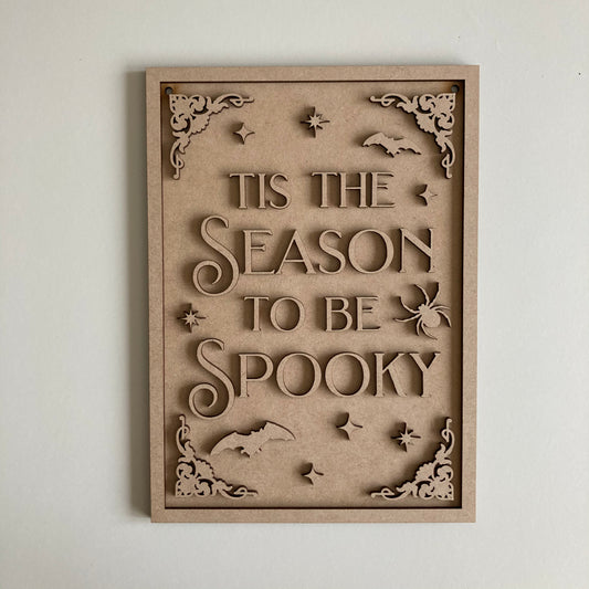 25cm Tis The Season To Be Spooky Sign