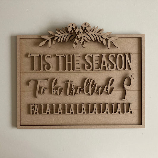 30cm 'Tis The Season To Be Trollied Sign
