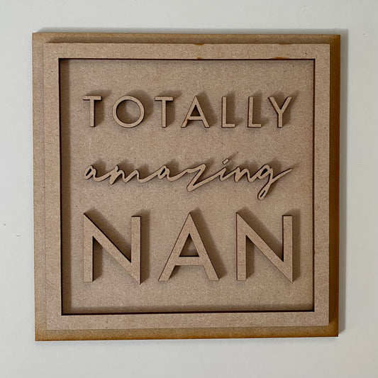 19cm Totally Amazing Nan Sign
