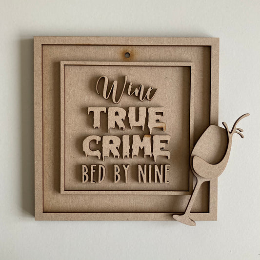 15cm True Crime Wine Bed By 9 Sign