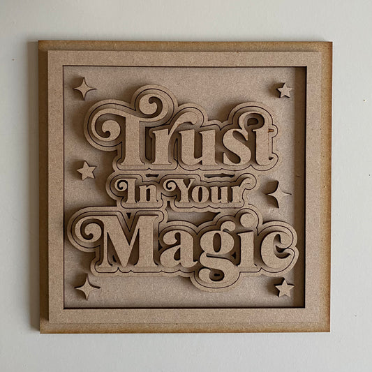 19cm Trust In Your Magic Sign