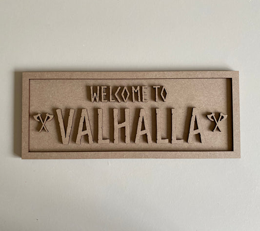 30cm Welcome To Valhalla Sign