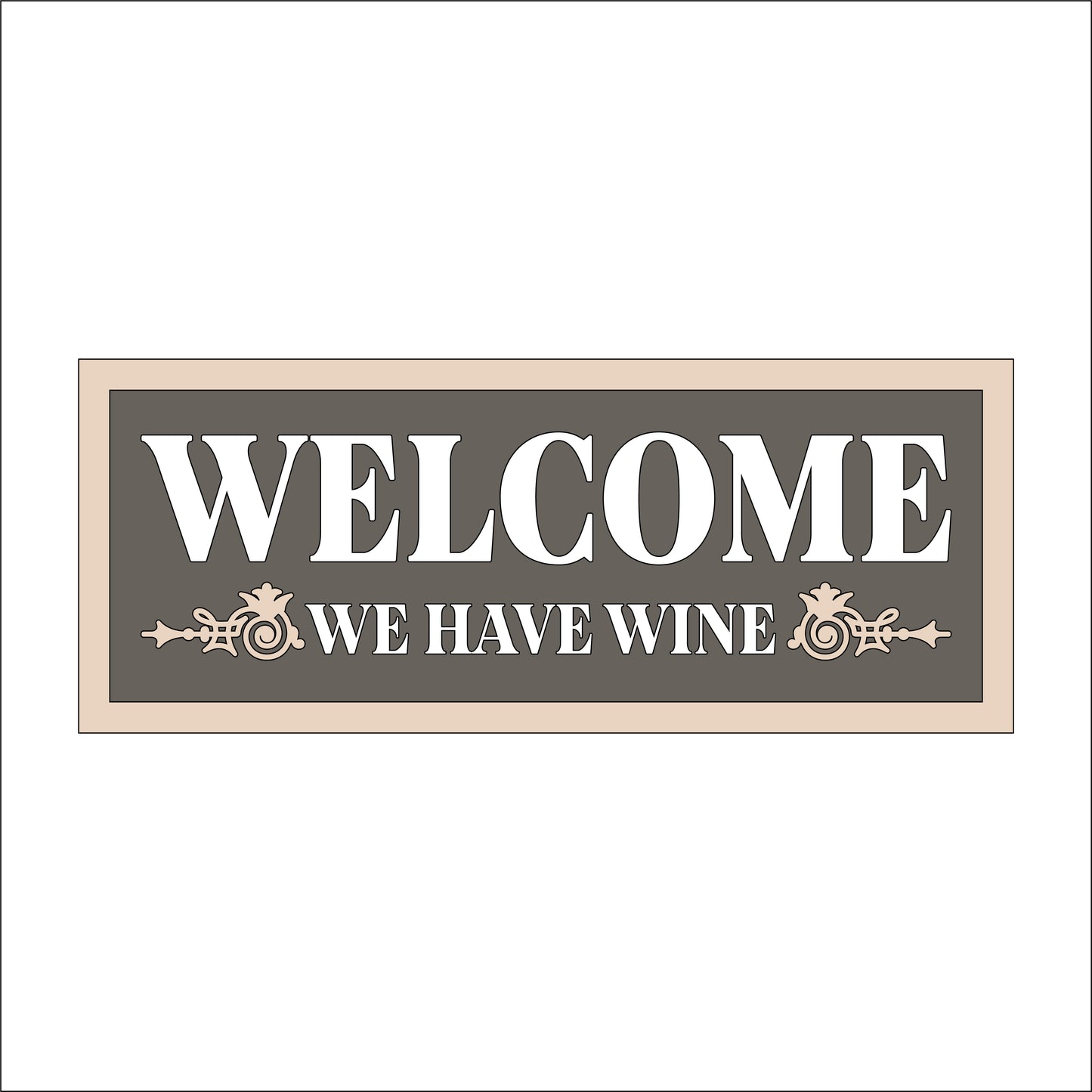 30cm Welcome - We Have Wine Sign