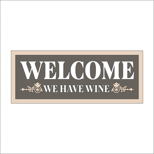 30cm Welcome - We Have Wine Sign