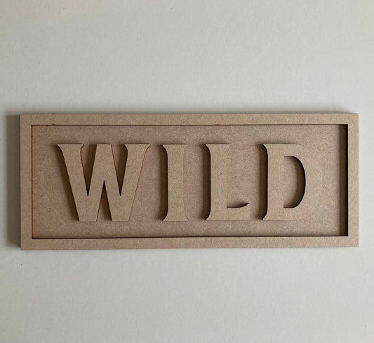 30cm Wild Sign
