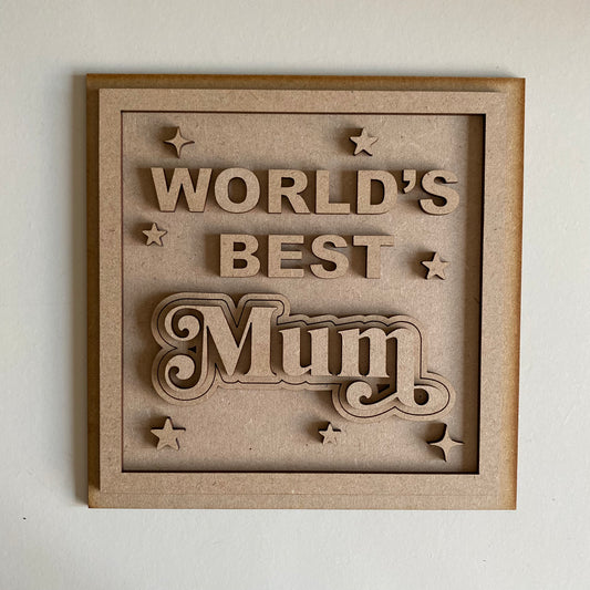 19cm World's Best Mum Sign