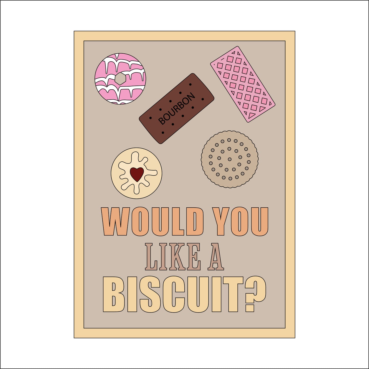 25cm Would You Like A Biscuit? Sign