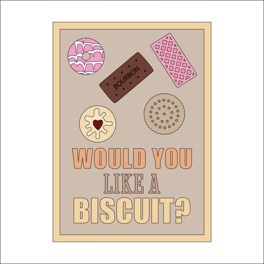 25cm Would You Like A Biscuit? Sign