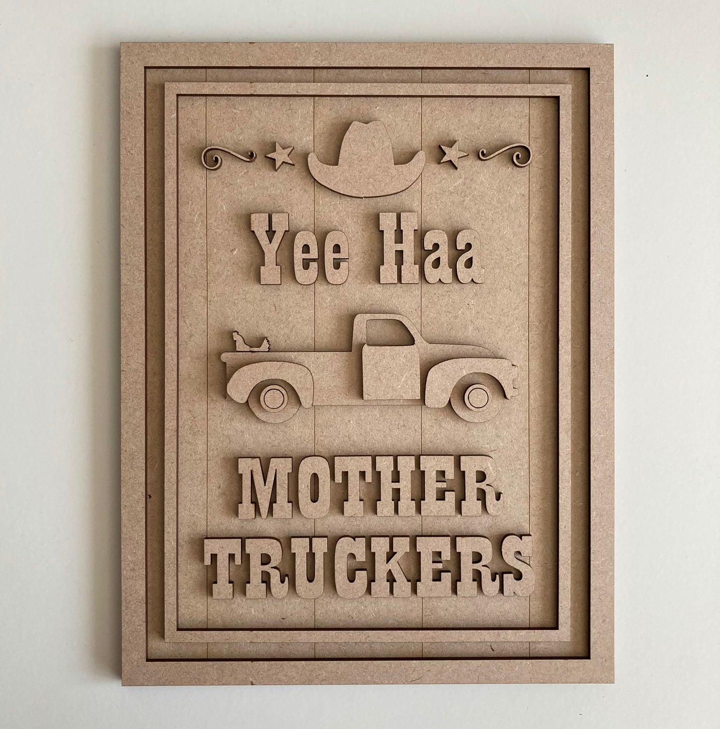 28.5cm Yee Haa Mother Truckers Sign